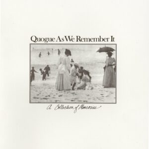 Quogue As We Remember It